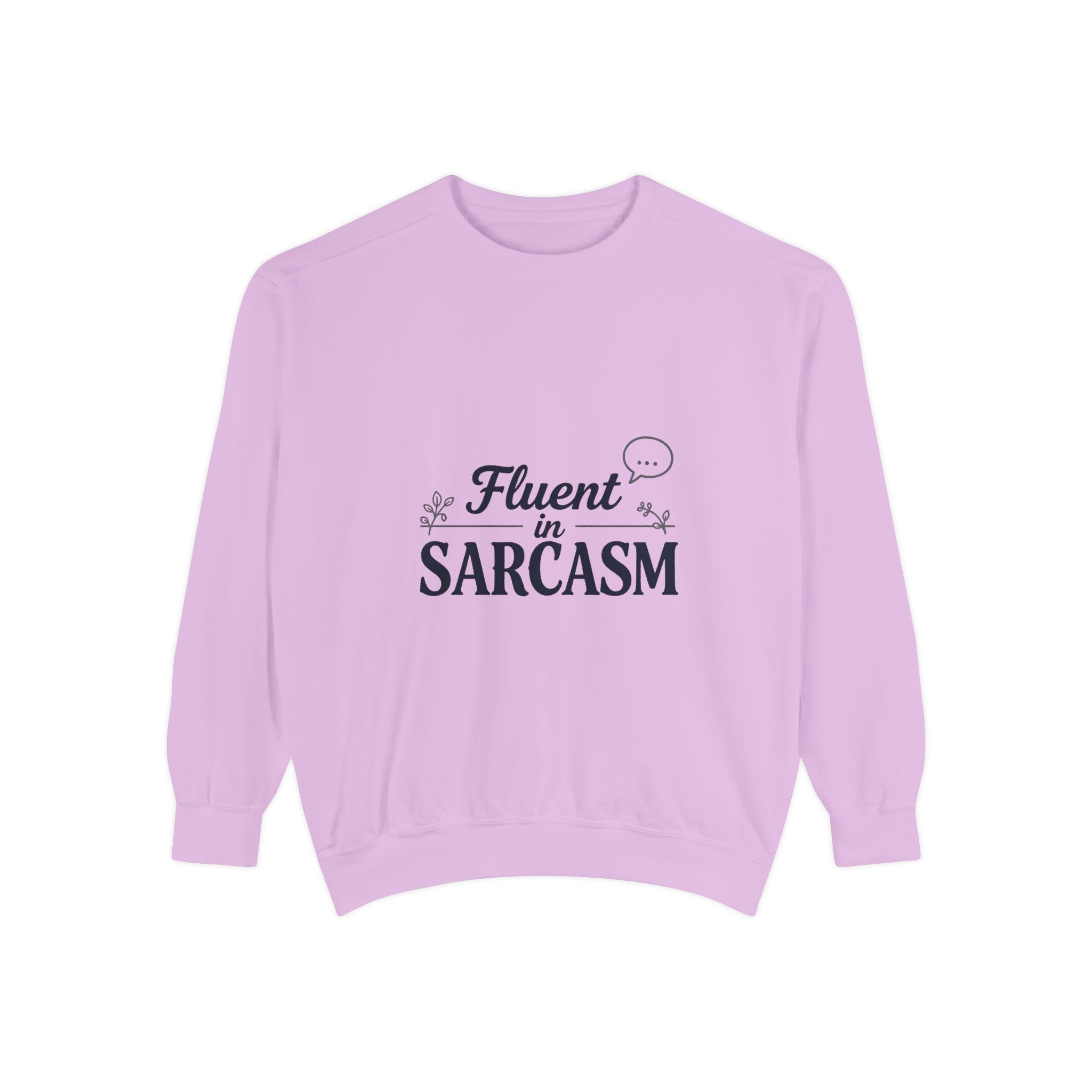 Sarcastic Crewneck Sweatshirt – “Fluent in Sarcasm” Graphic Pullover