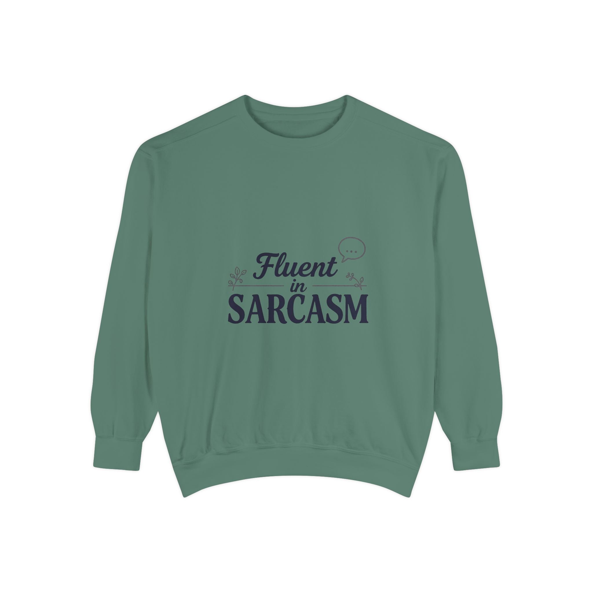 Sarcastic Crewneck Sweatshirt – “Fluent in Sarcasm” Graphic Pullover