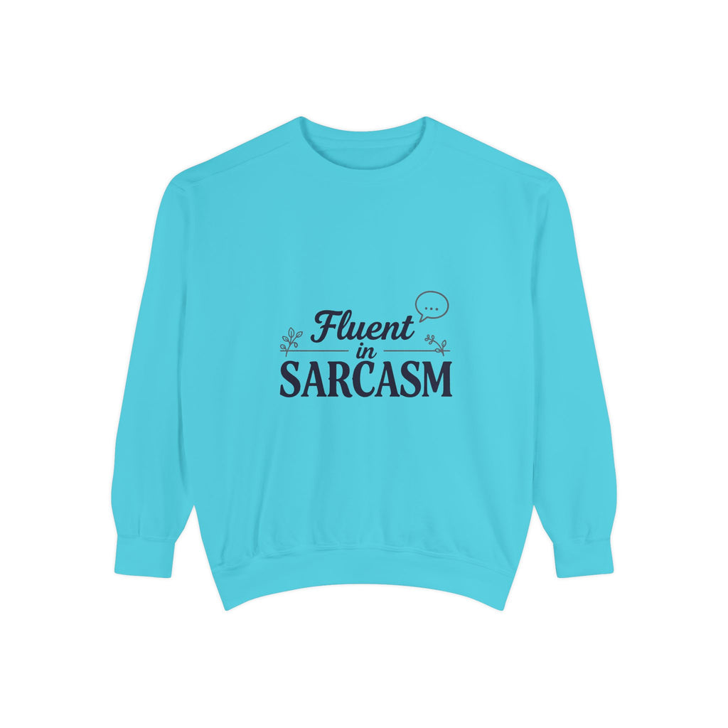 Sarcastic Crewneck Sweatshirt – “Fluent in Sarcasm” Graphic Pullover