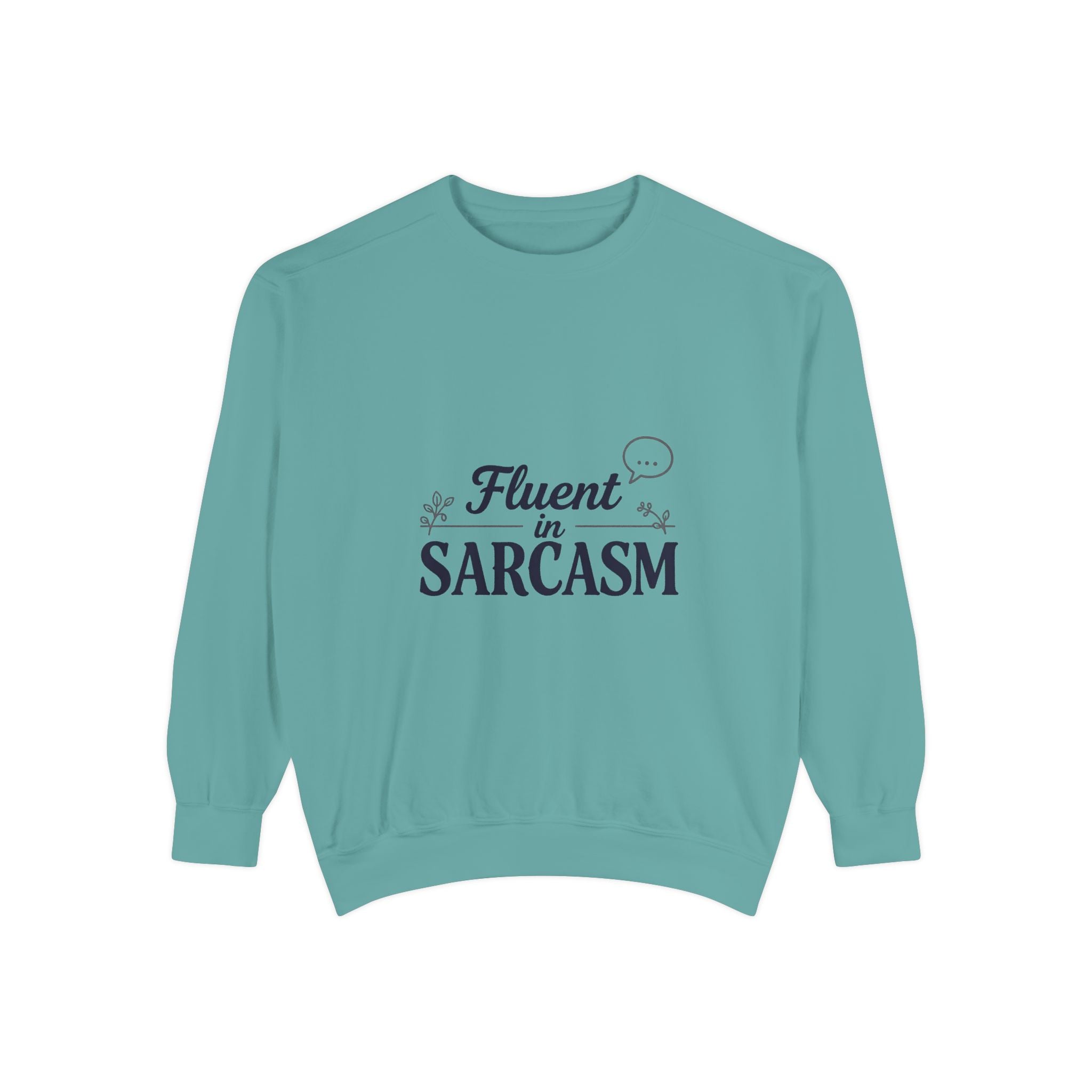 Sarcastic Crewneck Sweatshirt – “Fluent in Sarcasm” Graphic Pullover