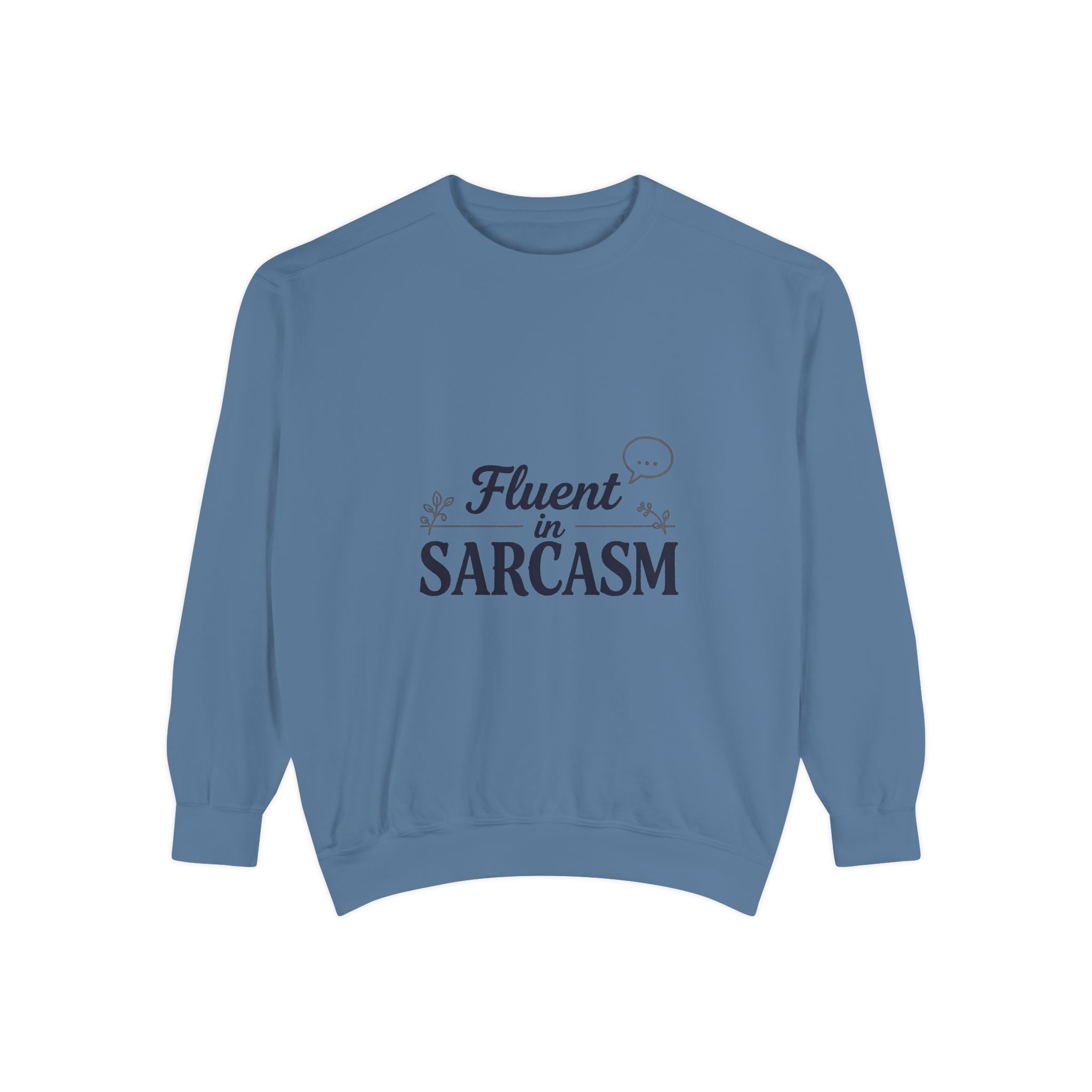 Sarcastic Crewneck Sweatshirt – “Fluent in Sarcasm” Graphic Pullover