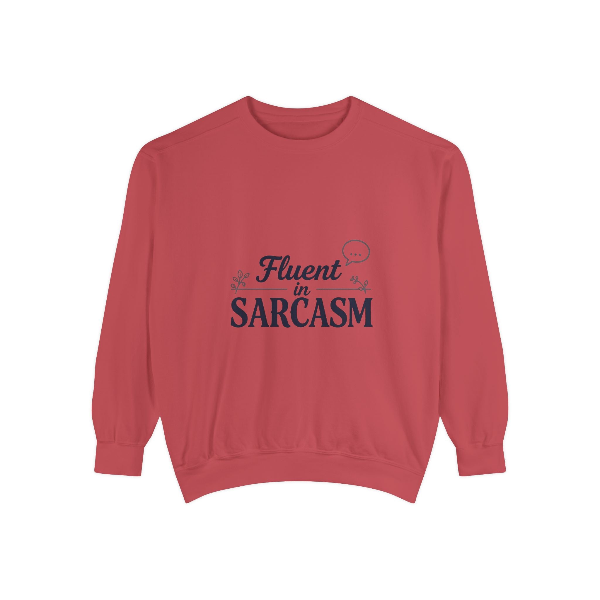 Sarcastic Crewneck Sweatshirt – “Fluent in Sarcasm” Graphic Pullover
